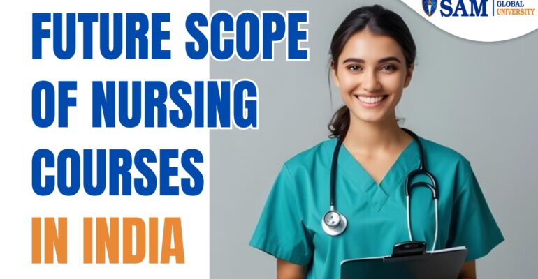 Future Scope of Nursing Courses in India