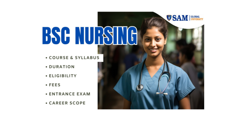 BSc Nursing Course & Syllabus, Duration, Eligibility, Fees, Entrance Exam & Career Scope