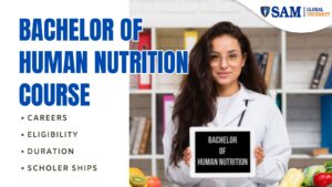 Bachelor of Human Nutrition Course Careers, Eligibility, Duration & Scholer Ships