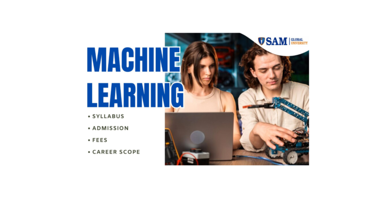 What is Machine Learning Syllabus, Admission, Fees, and Career Scope