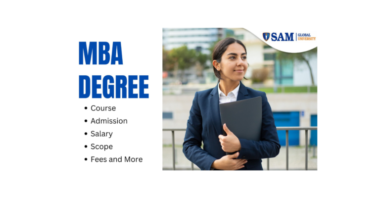 MBA Degree Course, Admission, Salary, Scope, Fees, Benefits, Career Syllabus, Eligibility, and More