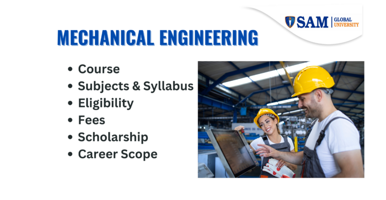 B. Tech in Mechanical Engineering Course, Fees, Scholarship & Career Scope