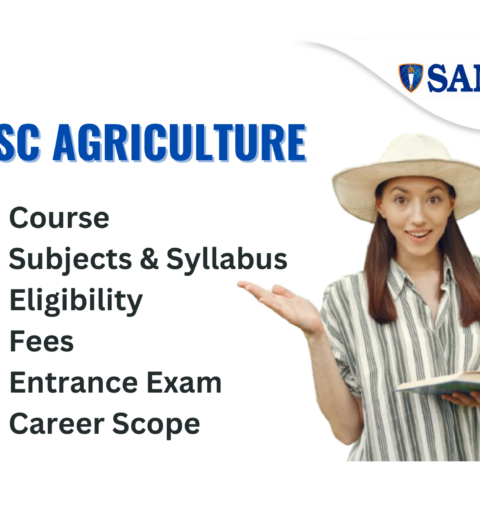 BSc Agriculture Course, Eligibility, Subjects & Syllabus, Exams, Jobs, Fees, Scope, Top Colleges & Salary