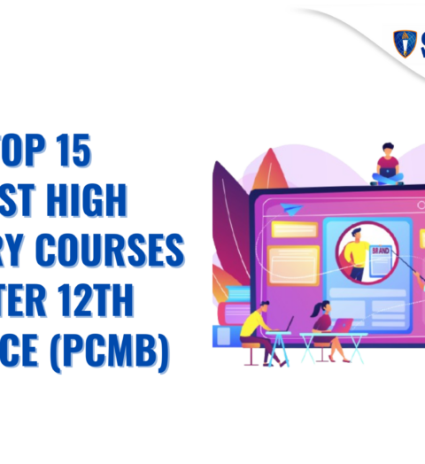 Top 15 Best High Salary Courses After 12th Science PCMB