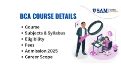 BCA Course Details Full Form, Eligibility, Subjects & Syllabus, Exam, Fees, Scope, Top Colleges & Salary, FAQs