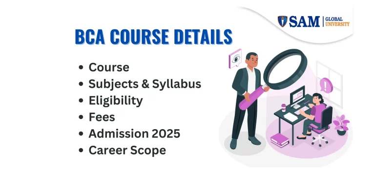 BCA Course Details Full Form, Eligibility, Subjects & Syllabus, Exam, Fees, Scope, Top Colleges & Salary, FAQs